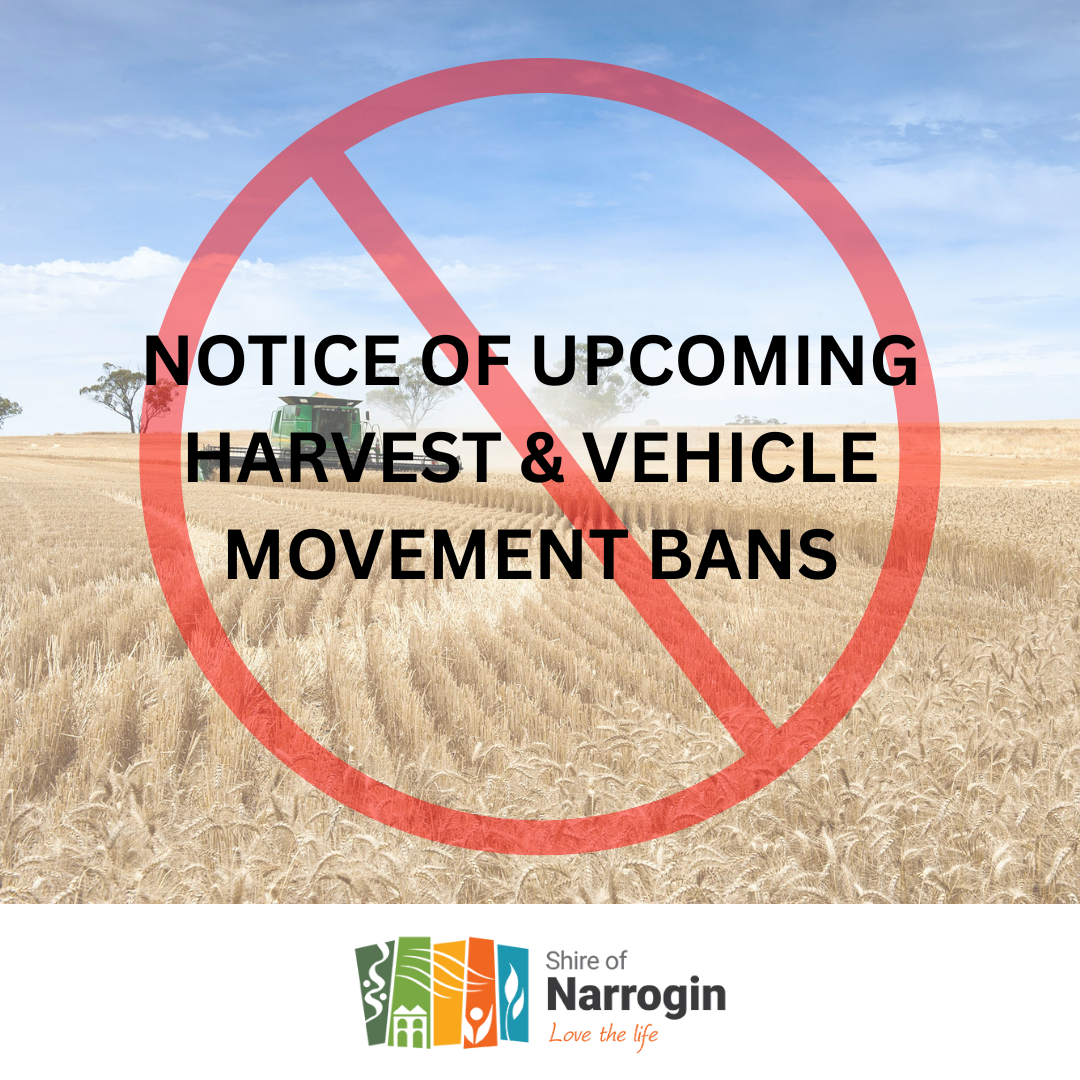 NOTICE OF HARVEST AND VEHICLE MOVEMENT BANS